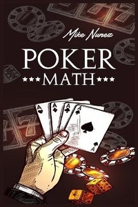 Abbildung von: Poker Math - Mike Nunez