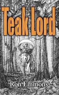 Enlarge image Cover: Teak Lord - Thailand National Library