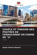 Cover: Couple Et Torsion Des Poutres En Ferrociment En Forme de "U" - Editions Notre Savoir
