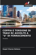 Cover: Coppia E Torsione Di Travi Rc Avvolte a "U" Di Ferrocemento - Edizioni Sapienza