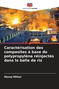 Cover: Caracterisation des composites a base de polypropylene reinjectes dans la balle de riz - Editions Notre Savoir