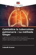 Cover: Combattre la tuberculose pulmonaire - Editions Notre Savoir