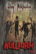 Cover: Nullform (Book #6) - Magic Dome Books in Collaboration with 1c-Publishing