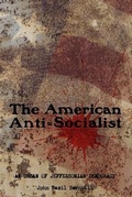 Cover: The American Anti=Socialist - Ragnar Redbeard