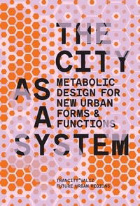 Enlarge image Cover: The City as a System - Valiz