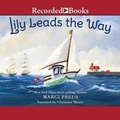 Cover: Lily Leads the Way - Recorded Books, Inc.