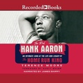 Cover: The Real Hank Aaron - Recorded Books, Inc.
