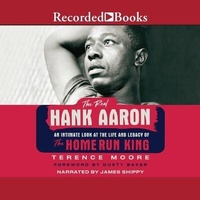 Enlarge image Cover: The Real Hank Aaron - Recorded Books, Inc.