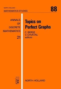 Enlarge image Cover: Topics on Perfect Graphs - North-Holland