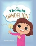 Cover: The Thought Dandelion - Palmetto Publishing