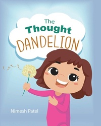 Enlarge image Cover: The Thought Dandelion - Palmetto Publishing
