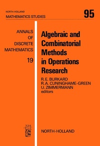 Enlarge image Cover: Algebraic and Combinatorial Methods in Operations Research - Elsevier