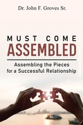 Cover: Must Come Assembled - Dorrance Publishing Co.