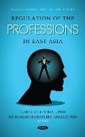 Cover: Regulation of the Professions in East Asia - Nova Science Publishers Inc
