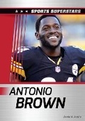 Cover: Antonio Brown - Chelsea House Publications