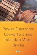 Cover: Power Electronic Converters and Induction Motor Drives - Nova Science Publishers Inc