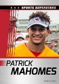 Enlarge image Cover: Patrick Mahomes - Chelsea House Publications