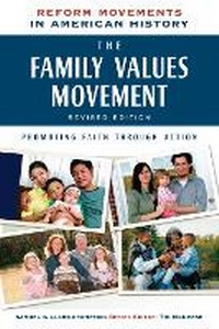 Enlarge image Cover: The Family Values Movement - Chelsea House Publications