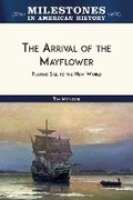 Cover: The Arrival of the Mayflower - Chelsea House Publications