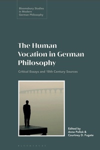 Enlarge image Cover: The Human Vocation in German Philosophy - Bloomsbury Academic