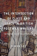 Cover: The Intersection of Class and Space in British Postwar Writing - Bloomsbury Academic