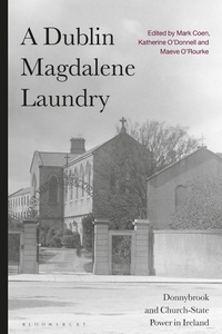 Abbildung von: A Dublin Magdalene Laundry - Bloomsbury Academic