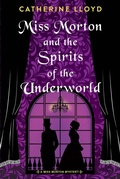 Cover: Miss Morton and the Spirits of the Underworld - Kensington Books