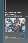 Cover: The Power of Voice in Transforming Multilingual Societies - Multilingual Matters
