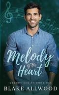 Cover: Melody of the Heart - Blake Allwood Publishing