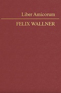 Cover: Liber Amicorum Felix Wallner - Manz