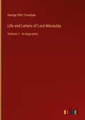 Cover: Life and Letters of Lord Macaulay - Outlook Verlag