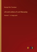 Cover: Life and Letters of Lord Macaulay - Outlook Verlag