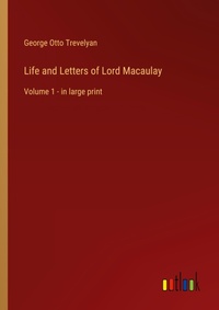Enlarge image Cover: Life and Letters of Lord Macaulay - Outlook Verlag