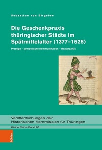 Abbildung von: Die Geschenkpraxis thüringischer Städte im Spätmittelalter (1377-1525) - Böhlau