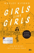 Cover: Girls like girls - Sag mir nicht, wie ich mich f&uuml;hle - dtv