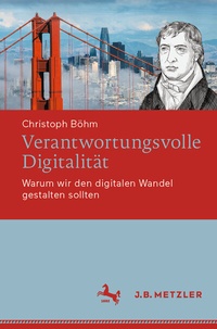 Abbildung von: Verantwortungsvolle Digitalität - J.B. Metzler