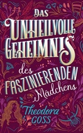 Cover: Das unheilvolle Geheimnis des faszinierenden M&auml;dchens - Die au&szlig;ergew&ouml;hnlichen Abenteuer des Athena-Clubs Band 3 - PANINI