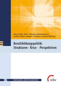 Abbildung von: Berufsbildungspolitik: Strukturen - Krise - Perspektiven - wbv Media
