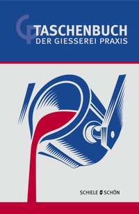 Abbildung von: Taschenbuch der Gießerei-Praxis 2023 - Schiele & Schön
