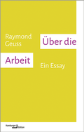 Cover: &Uuml;ber die Arbeit - Hamburger Edition