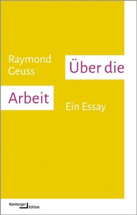 Enlarge image Cover: Über die Arbeit - Hamburger Edition HIS