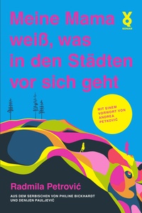 Abbildung von: Meine Mama weiß, was in den Städten vor sich geht - Verlag Voland & Quist