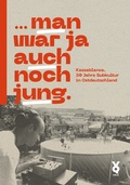 Cover: ... man war ja auch noch jung. - Verlag Voland & Quist