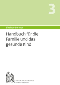Abbildung von: Bircher-Benner Handbuch 3 für die Familie und das Kind - Bircher-Benner
