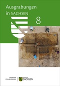 Cover: Ausgrabungen in Sachsen 8 - Landesamt f&uuml;r Arch&auml;ologie Sachsen