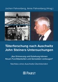 Bild: Täterforschung nach Auschwitz John Steiners Untersuchungen - Pabst Science Publishers
