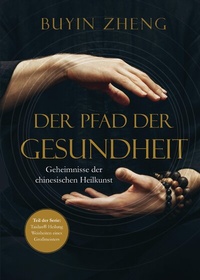 Abbildung von: Der Pfad der Gesundheit - YessYess Verlagsagentur - 20sec UG (haftungsbeschränkt)