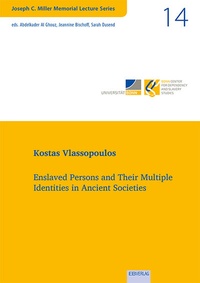 Abbildung von: Vol. 14: Enslaved Persons and Their Multiple Identities in Ancient Societies - EB-Verlag