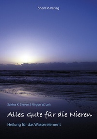 Abbildung von: Alles Gute für die Nieren - ShenDo Verlag