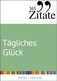 Abbildung von: 365 Zitate für tägliches Glück - Studienscheiss